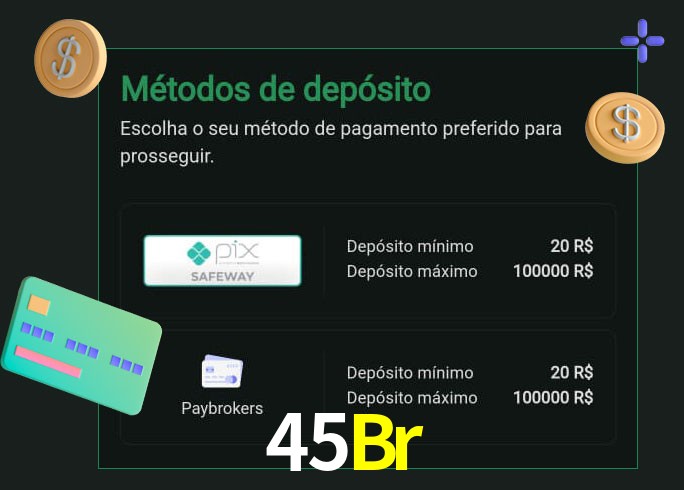 O cassino 45Br oferece uma grande variedade de métodos de pagamento